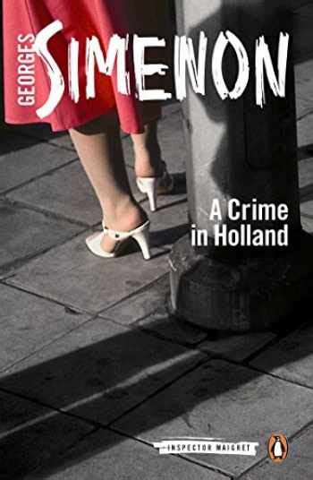 A Crime in Holland: Inspector Maigret #7