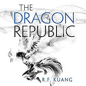 The Dragon Republic (The Poppy War, Book 2)