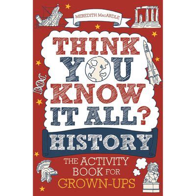 Think You Know It All? History: The Activity Book for Grown-ups