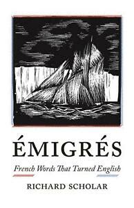 Emigres: French Words That Turned English