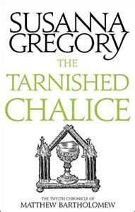 The Tarnished Chalice: The Twelfth Chronicle of Matthew Bartholomew