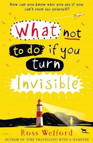What Not to Do If You Turn Invisible