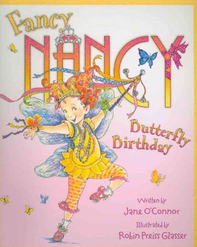 Fancy Nancy and the Butterfly Birthday (Fancy Nancy)
