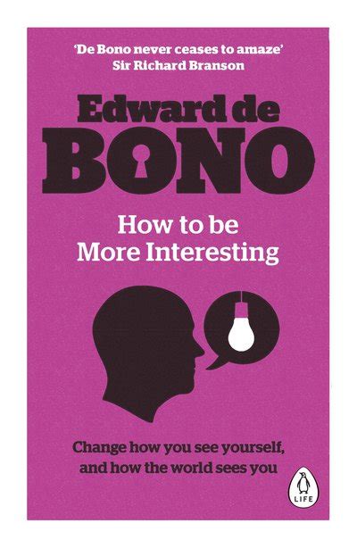 How to be More Interesting: Change how you see yourself and how the world sees you