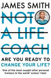 Not a Life Coach: Are You Ready to Change Your Life?