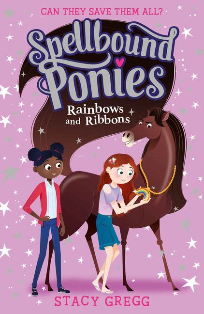 Spellbound Ponies: Rainbows and Ribbons (Spellbound Ponies, Book 5)