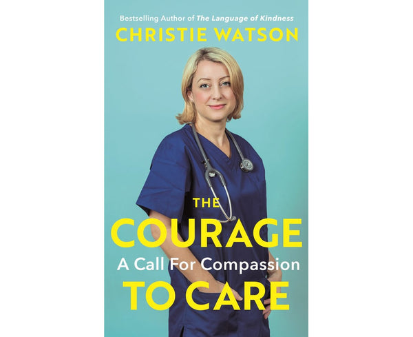 The Courage to Care: A Call for Compassion