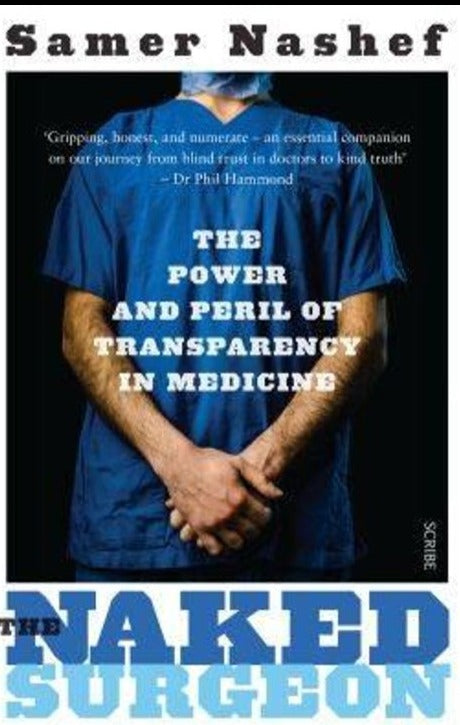 The Naked Surgeon: the power and peril of transparency in medicine