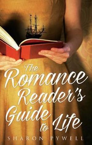 The Romance Readers Guide to Life