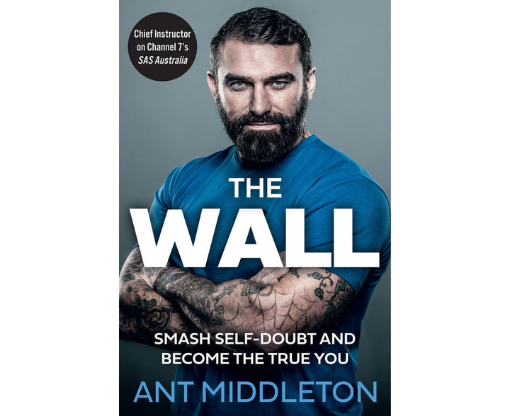 The Wall: Smash Self-doubt and Become the True You
