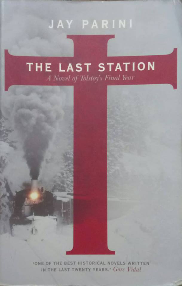 The Last Station: A Novel of Tolstoy's Final Year