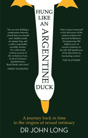 Hung Like An Argentine Duck: A Journey Back In Time To The Origins Of Sexual Intimacy